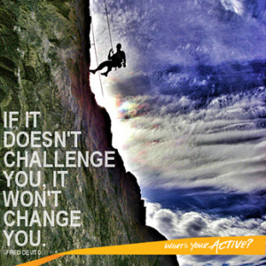 If it Doesn't Challenge You...