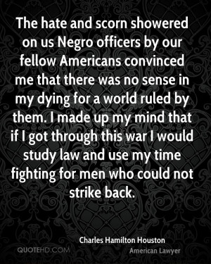 The hate and scorn showered on us Negro officers by our fellow ...