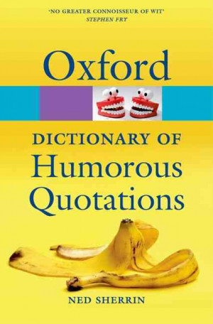 Oxford Dictionary of Humorous Quotations (Pocket)