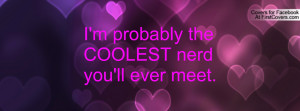 probably thecoolest nerd you'll ever meet. , Pictures