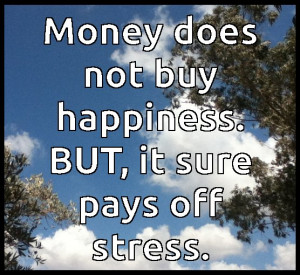 Money Doesn 39 t Buy Happiness Quotes