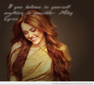 Beautiful Miley Cyrus Quote...