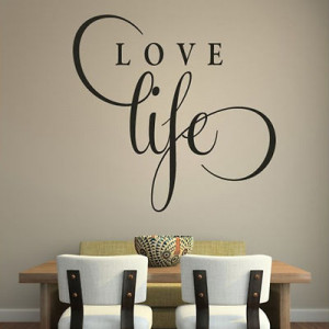 Love Life Inspirational Wall Sticker Love Quote Design Transfer Vinyl ...