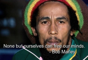Bob marley quotes sayings motivational freedom ourselves