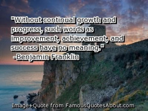 Growth quotes follow in order of popularity. – Achievement Quote