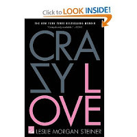 Book Review - Crazy Love by Leslie Morgan Steiner