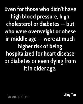 , high cholesterol or diabetes -- but who were overweight or obese ...