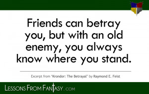 Friends Can Betray You...