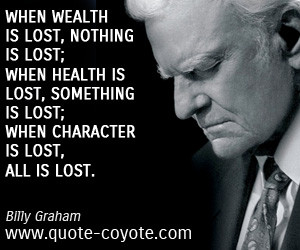 quotes - When wealth is lost, nothing is lost; when health is lost ...