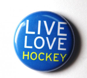 Live Love Hockey.