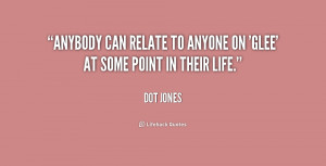 Dot Jones Quotes