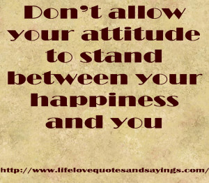 Positive Attitude Love Quotes And Sayingslove Sayings