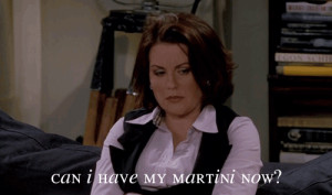 funny tv show drunk drink will and grace karen walker martini megan m ...