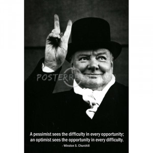 Pessimist Optimist Winston Churchill Quote Poster - 13x19