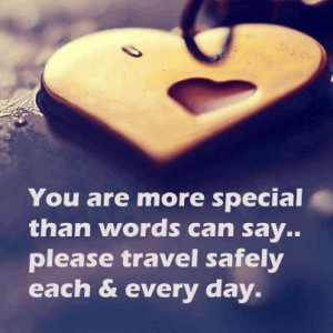 ... Safe Place Quotes, Favorite Quotes, Trips Baby, Safe Travel Quotes
