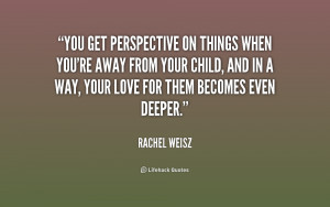 quote-Rachel-Weisz-you-get-perspective-on-things-when-youre-175258.png