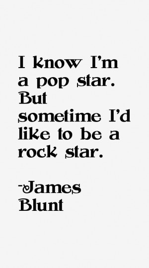 James Blunt Quotes & Sayings
