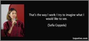 More Sofia Coppola Quotes