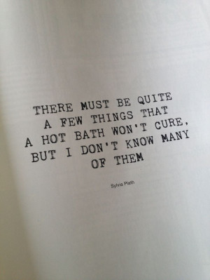 ... Bath Quotes, Death Bring, Favorite Quotes, Girls Sylvia, Feelings, The
