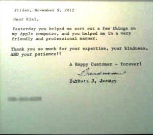 ... your expertise, your kindness, AND your patience!! A Happy Customer