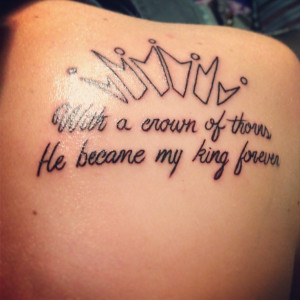 With a crown of thorns, he became my king forever.