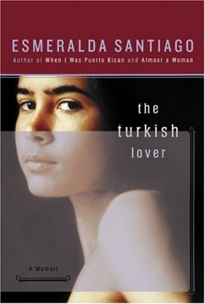 Esmeralda Santiago - The Turkish Lover