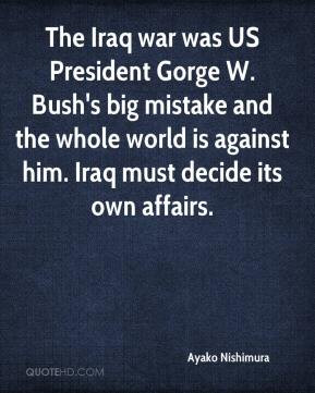 Ayako Nishimura - The Iraq war was US President Gorge W. Bush's big ...