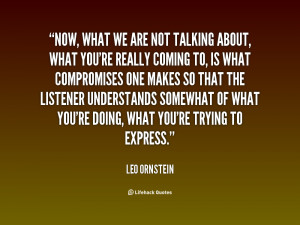 quote-Leo-Ornstein-now-what-we-are-not-talking-about-28933.png