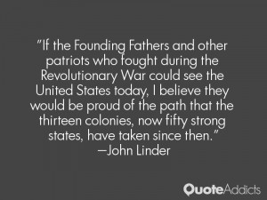 If the Founding Fathers and other patriots who fought during the ...