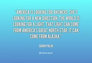 quote-Sarah-Palin-america-is-looking-for-answers-shes-looking-96884 ...