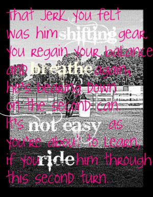 Barrel racing quote that makes me wanna ride