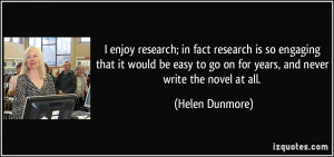 enjoy research; in fact research is so engaging that it would be ...