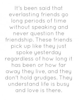 ... Friendship: Quote About Everlasting Friends Go Long Period Of Time