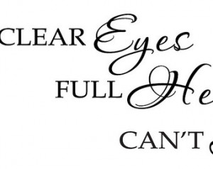 Wall Decal: Clear Eyes Full Hearts Can't Lose Vinyl Wall Sticker Quote