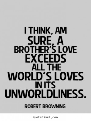 love your brother quotes source http qqq quotepixel com picture love ...