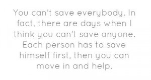 You can't save everybody