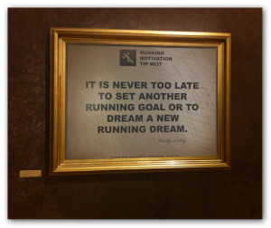 never too late to set another running goal or to dream a new running ...