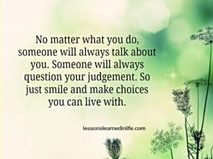 No matter what you do . . .