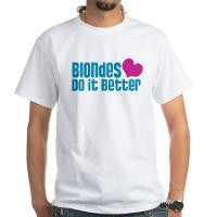 blondes_do_it_better_shirt.jpg?height=200&width=200