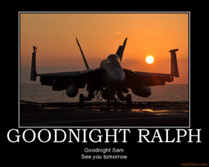 GOODNIGHT RALPH - Goodnight Sam See you tomorrow demotivational poster