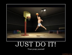 images of just do it then poop yourself wallpaper