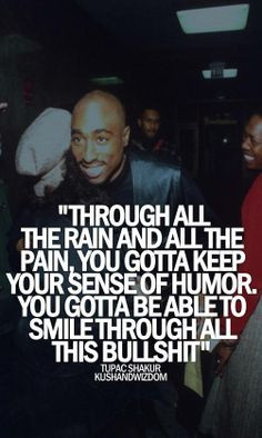 ... happy no matter what is thrown your way more life quotes 2pac quotes