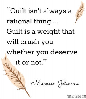 Guilt is not a rational thing | She Makes a Home