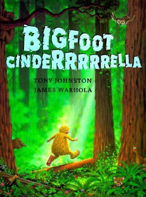 ... that my group read was called bigfoot cinderella it was a story