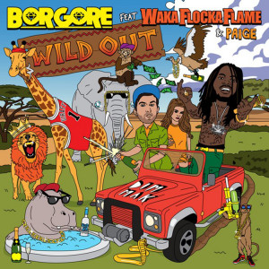 tracks is a club remix of Wild Out and a crazy track which Borgore ...