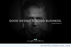 Thomas-Watson-Jr-quote-on-good-design.jpg