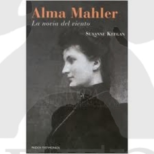 Keegan S Alma Mahler La Novia Del Viento
