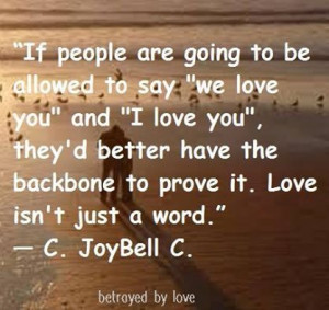 ... they'd better have the backbone to prove it. Love isn't just a word