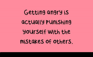 Getting Angry Is Actually Punishing Yourself With The Mistakes Of ...