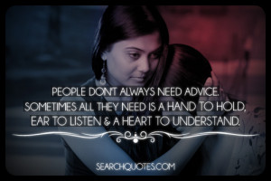 People Don't Always Need Advice